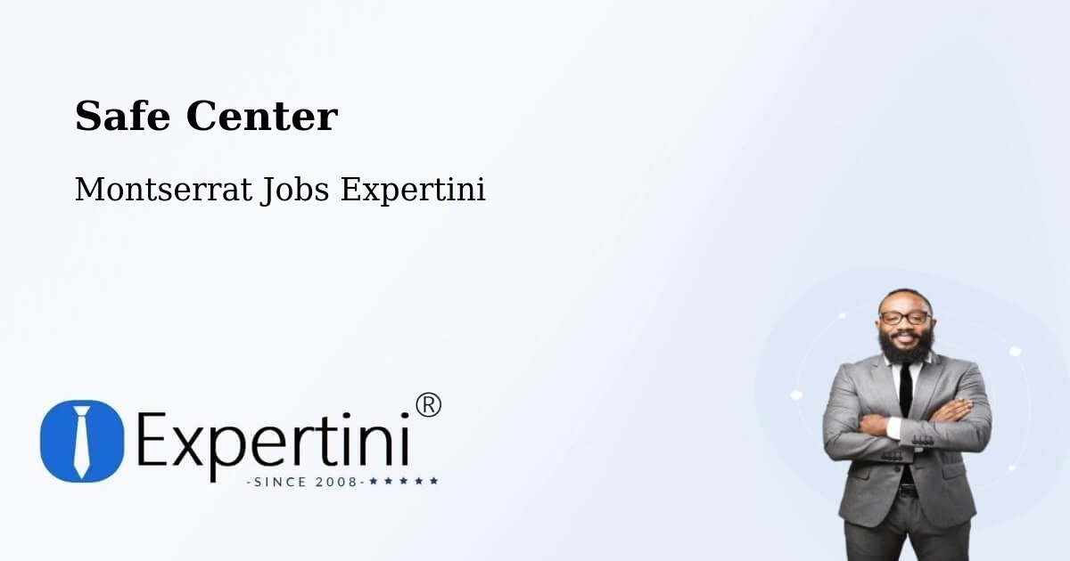 Safety Center – Frith - Montserrat Jobs Expertini