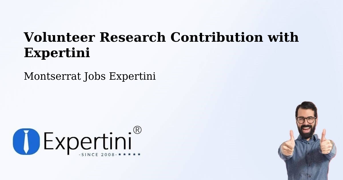 Volunteer Research Contribution Program – Frith - Montserrat Jobs Expertini